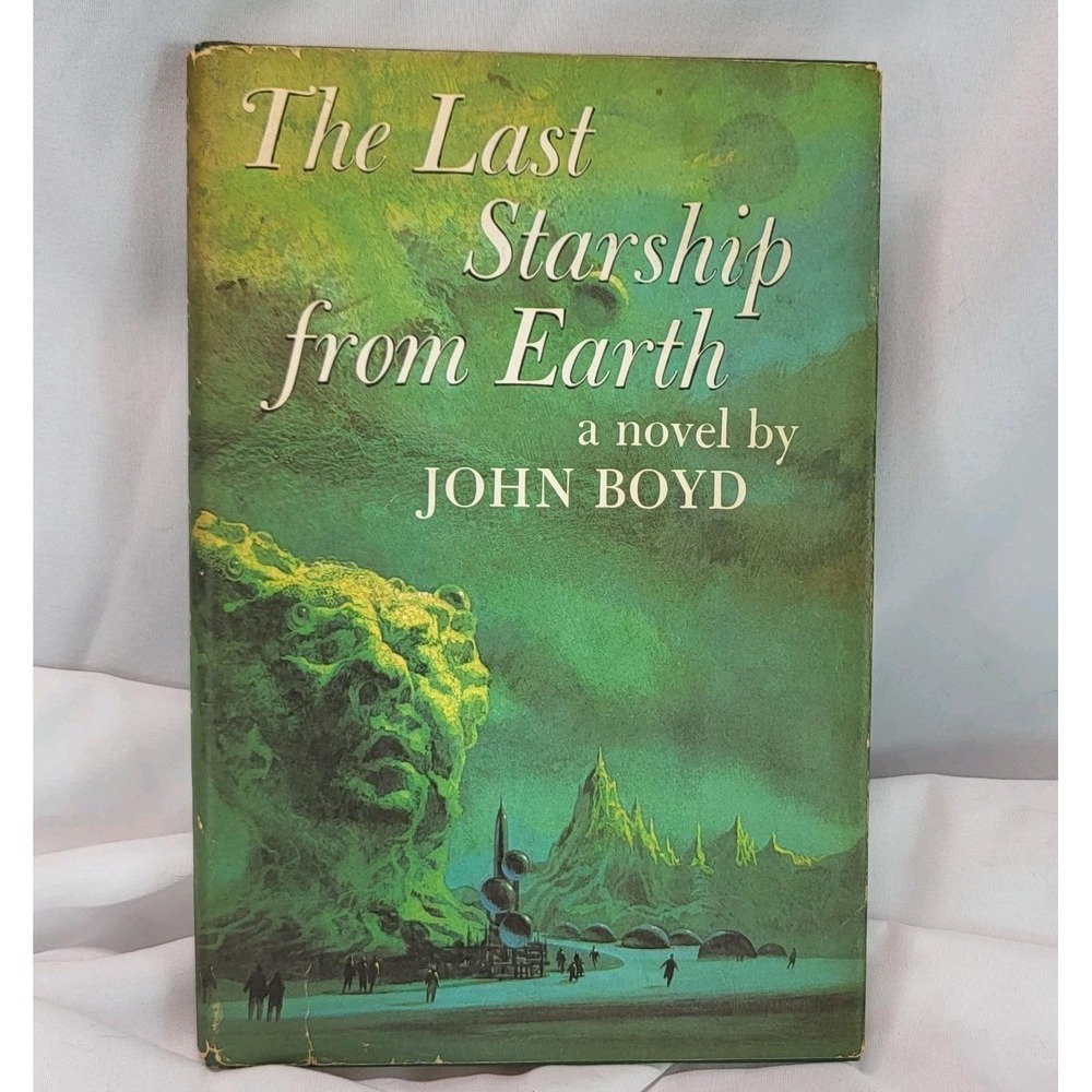 The Last Starship from Earth John Boyd HC DJ BCE Classic 1960s Science Fiction